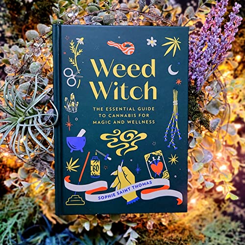Sophie Saint Thomas - Weed Witch : The Essential Guide to Cannabis for image 2