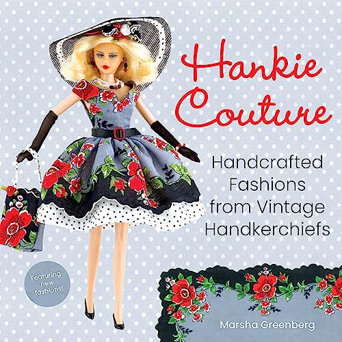 Marsha Greenberg - Hankie Couture : Handcrafted Fashions from Vintage image 1