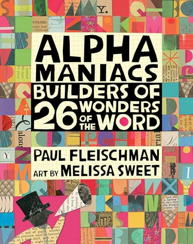 Paul Fleischman - Alphamaniacs : Builders of 26 Wonders of the Word - image 1