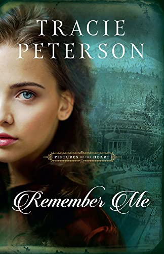Tracie Peterson - Remember Me - Hardback image 1