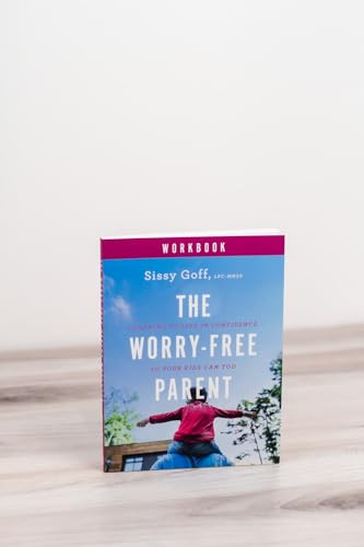 Sissy Goff - Worry–Free Parent Workbook – Learning to Live in Conf image 2