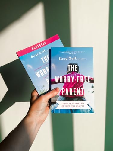 Sissy Goff - Worry–Free Parent Workbook – Learning to Live in Conf image 4