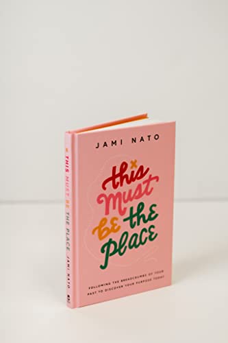 Jami Nato - This Must Be the Place - Following the Breadcrumbs of Your image 2