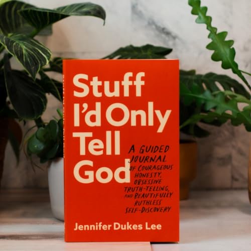 Jennifer Dukes Lee - Stuff I`d Only Tell God - A Guided Journal of Cou image 6