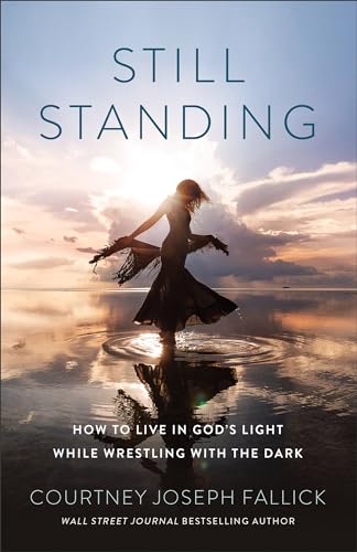 Courtney Joseph Fall - Still Standing : How to Live in God's Light image 1