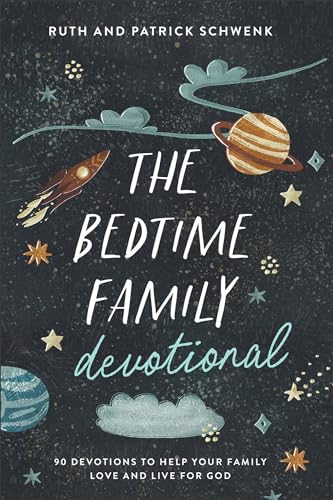 Patrick Schwenk - Bedtime Family Devotional : 90 Devotions to Help You image 1