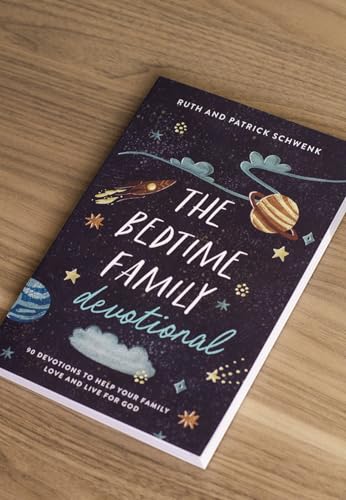 Patrick Schwenk - Bedtime Family Devotional : 90 Devotions to Help You image 2