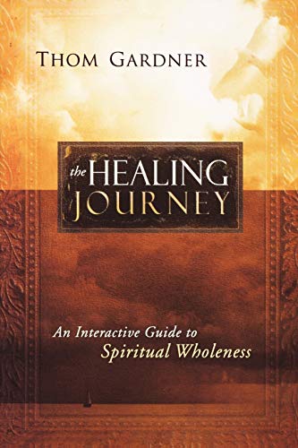 Healing Journey: An Interactive Guide to Spiritual Wholeness