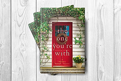 Lauren K. Denton - One You're With - Hardback image 5