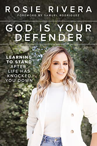 Samuel Rodriguez - God Is Your Defender : Learning to Stand After Life image 1