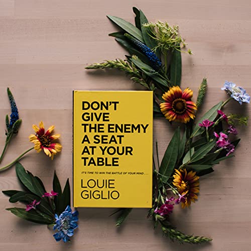 Louie Giglio - Don't Give the Enemy a Seat at Your Table : It' image 3