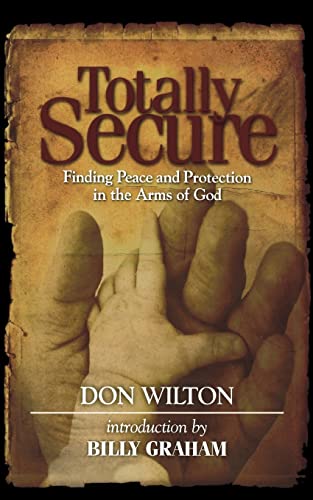 Totally Secure: Finding Peace and Protection in the Arms of God