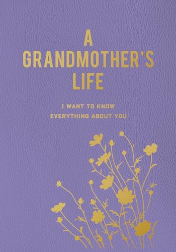 Editors of Chartwell - A Grandmother's Life : I Want To Know Every image 1