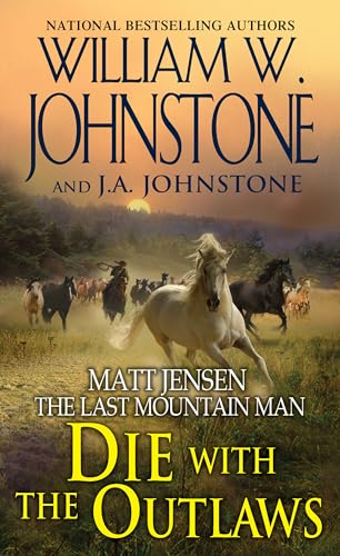 J.A. Johnstone - Die with the Outlaws - Paperback image 1