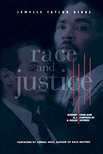 Race and Justice: Rodney King and O. J. Simpson in a House Divided