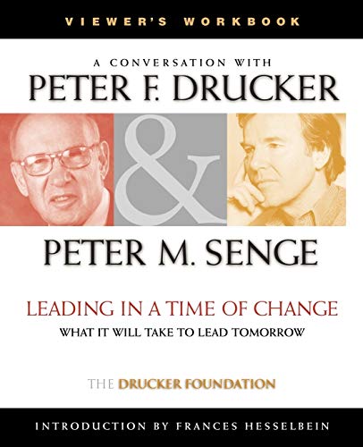 Leading in a Time of Change, Viewer's Workbook: What It Will Take to Lead Tomorrow (Video)