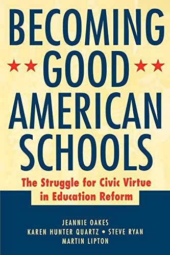 Becoming Good American Schools P