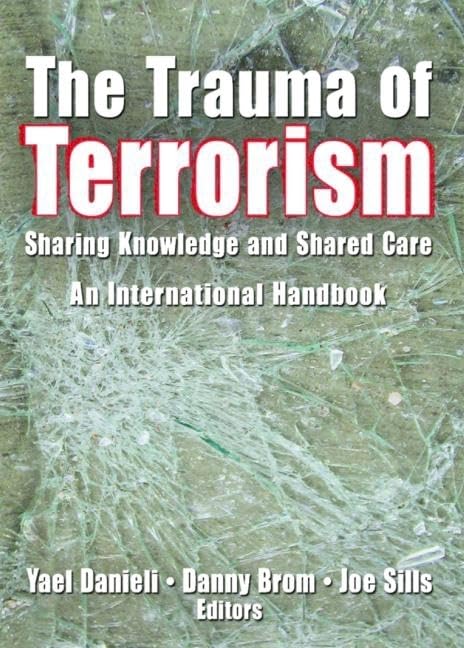 Yael Danieli - Trauma of Terrorism : Sharing Knowledge and Shared Care image 1