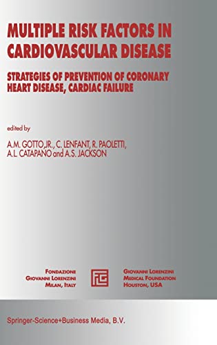 Multiple Risk Factors in Cardiovascular Disease : Strategies of Prevention of Coronary Heart Disease, Cardiac Failure, and Stroke