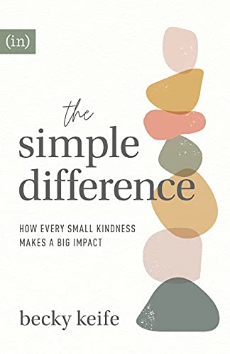 Becky Keife - Simple Difference : How Every Small Kindness Makes a Big image 1