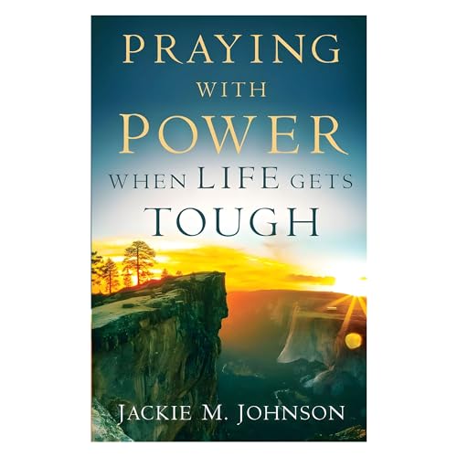 Jackie M. Johnson - Praying with Power When Life Gets Tough - Paperbac image 1