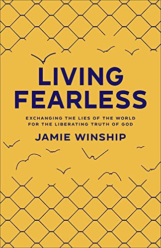 Jamie Winship - Living Fearless - Exchanging the Lies of the World for image 1
