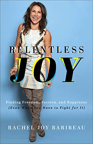 Rachel Joy Baribeau - Relentless Joy - Finding Freedom, Passion, and H image 1