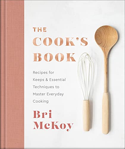 Bri Mckoy - Cook`s Book – Recipes for Keeps & Essential Techniques t image 1