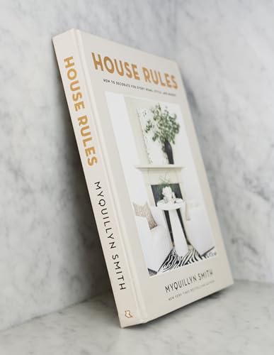 Myquillyn Smith - House Rules : How to Decorate for Every Home, Style, image 4