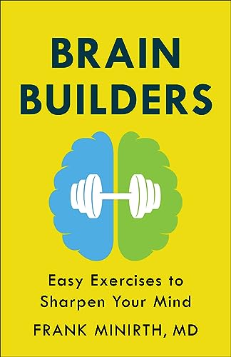 Frank Md Minirth - Brain Builders – Easy Exercises to Sharpen Your M image 1