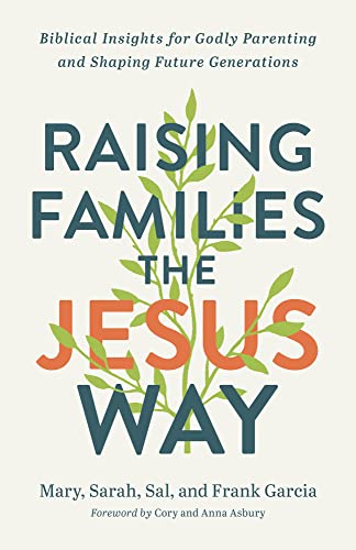 Cory Asbury - Raising Families the Jesus Way - Biblical Insights for G image 1