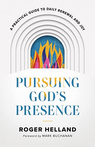 Mark Buchanan - Pursuing God`s Presence - A Practical Guide to Daily R image 1