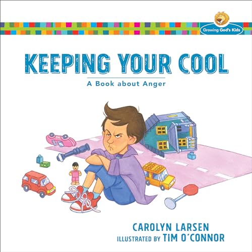 Carolyn Larsen - Keeping Your Cool : A Book about Anger - Paperback image 1