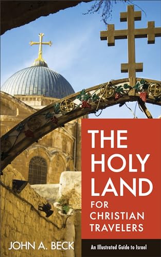 John A. Beck - Holy Land for Christian Travelers : An Illustrated Guid image 1