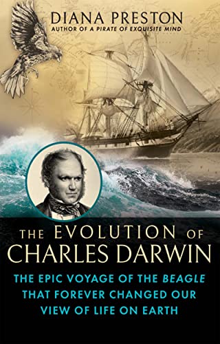 Diana Preston - Evolution of Charles Darwin : The Epic Voyage of the B image 1