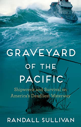 Randall Sullivan - Graveyard of the Pacific : Shipwreck and Survival o image 1