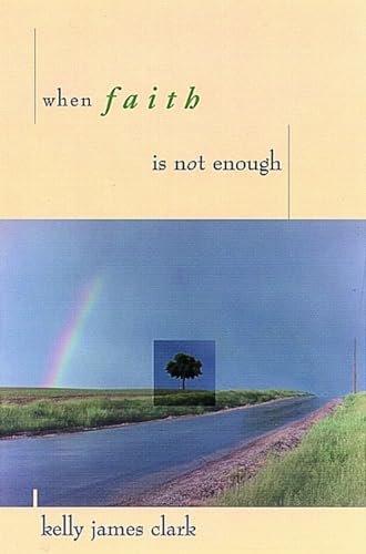 When Faith Is Not Enough