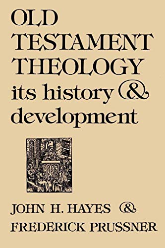 Old Testament Theology: Its History & Development