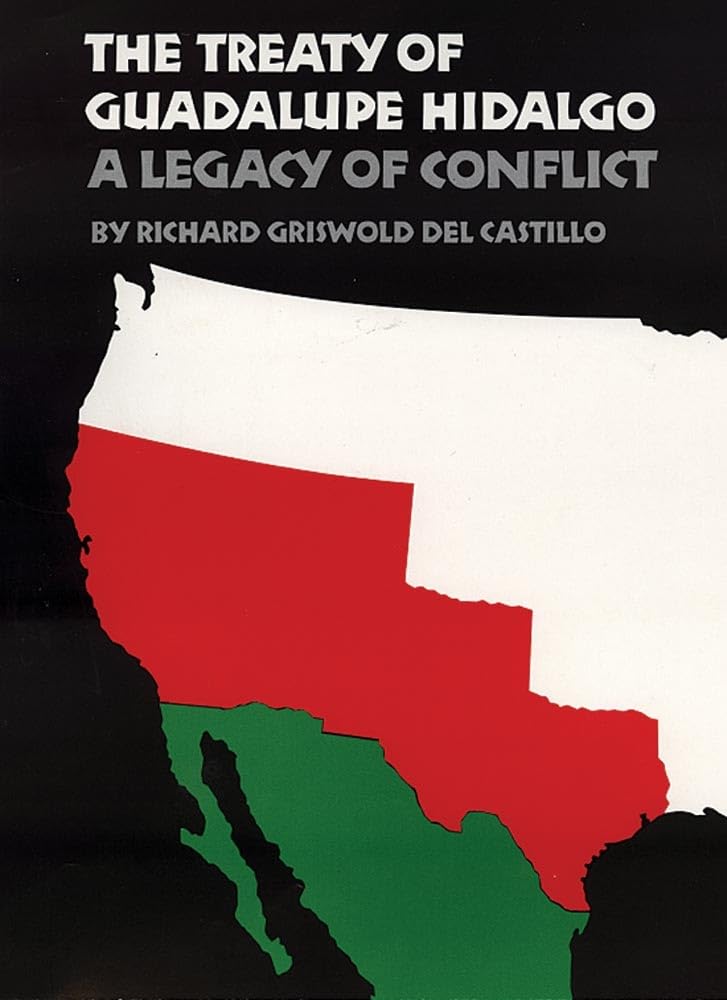 Treaty of Guadalupe Hidalgo: A Legacy of Conflict