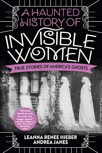 Elizabeth Kerri Maho - A Haunted History Of Invisible Women : True Sto image 1