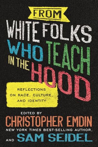 Sam Seidel - From White Folks Who Teach in the Hood : Reflections on R image 1