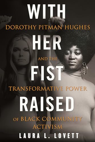 Laura Lovett - With Her Fist Raised : Dorothy Pitman Hughes and the Tr image 1