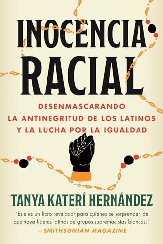 Tanya Kateri Hernand - Inocencia racial : Desenmascarando la antinegri image 1