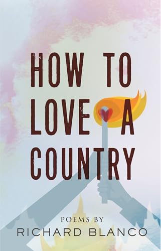 Richard Blanco - How to Love a Country : Poems - Paperback image 1