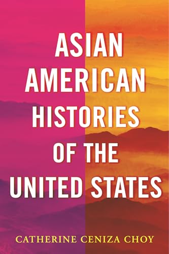 Catherine Ceniza Cho - Asian American Histories of the United States - image 1