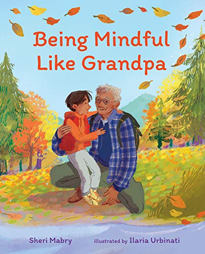 SHERI MABRY - BEING MINDFUL LIKE GRANDPA - Hardback image 1
