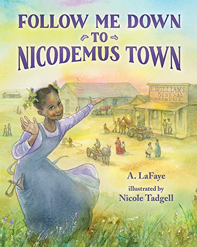 A. LaFaye - Follow Me Down to Nicodemus Town : Based on the History of image 1