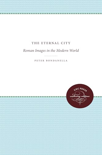 The Eternal City: Roman Images in the Modern World