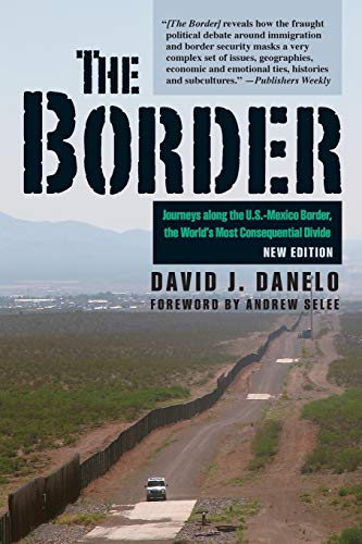 Andrew Selee - Border : Journeys Along the U.S.-Mexico Border, the Wor image 1