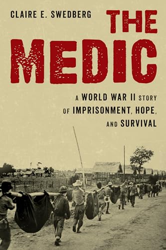Claire Swedberg - Medic : A World War II Story of Imprisonment, Hope, image 1